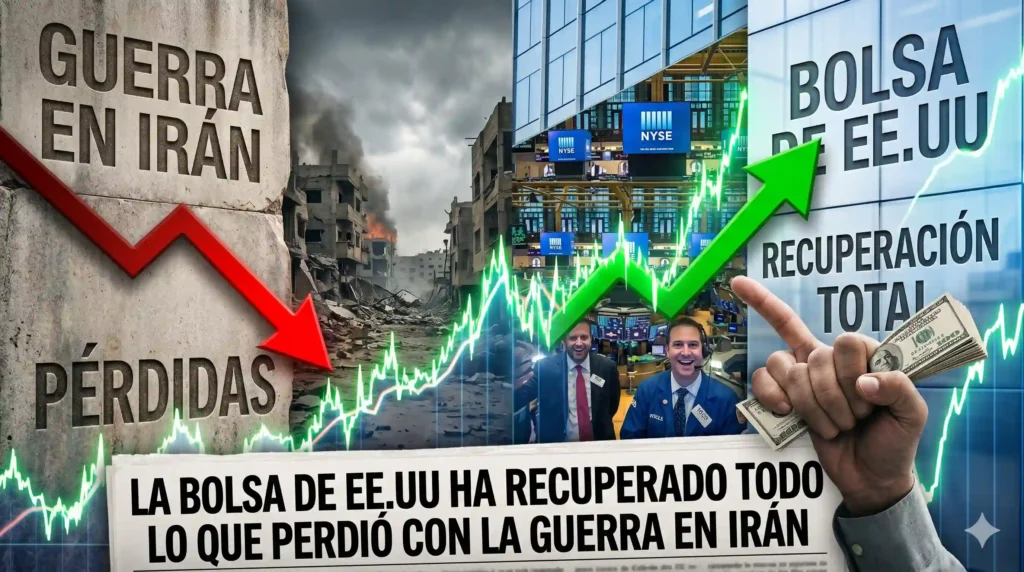La bolsa de EE.UU ha recuperado todo lo que perdió con la guerra en Irán